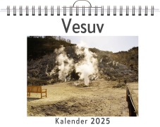 Cover-Bild zum Titel 'Vesuv - (Wandkalender 2025, Kalender DIN A4 quer, Monatskalender im Querformat mit Kalendarium, das perfekte Geschenk)' von 'Finn Hofmann'