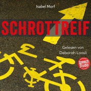 Cover-Bild zum Titel 'Schrottreif' von 'Isabel Morf'