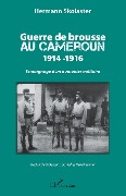 Cover-Bild zum Titel 'Guerre de brousse au Cameroun 1914-1916' von 'Hermann Skolaster'