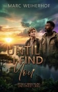 Cover-Bild zum Titel 'Until I Find You' von 'Marc Weiherhof'