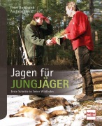 Cover-Bild zum Titel 'Jagen für Jungjäger' von 'Andreas David, Peter Burkhardt'