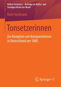 Cover-Bild zum Titel 'Tonsetzerinnen' von 'Ruth Heckmann'