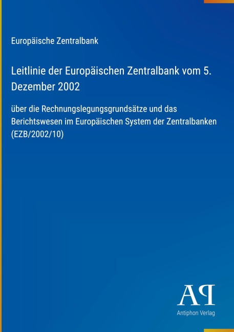 Leitlinie der Europäischen Zentralbank vom 5. Dezember 2002 - Europäische Zentralbank