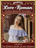 Cover-Bild zum Titel 'Lore-Roman 131' von 'Ursula Fischer'