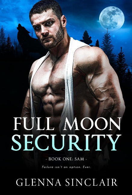 Sam (Full Moon Security, #1) - Glenna Sinclair