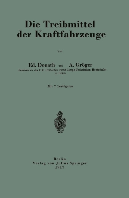 Die Treibmittel der Kraftfahrzeuge - A. Gröger, Ed. Donath