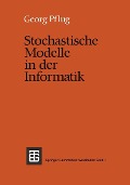 Cover-Bild zum Titel 'Stochastische Modelle in der Informatik' von 'Georg Ch. Pflug'