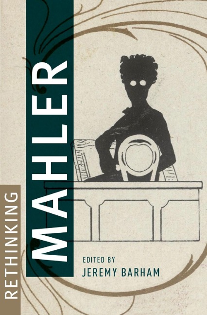 Rethinking Mahler - 