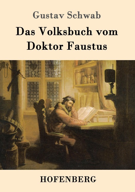 Das Volksbuch vom Doktor Faustus - Gustav Schwab