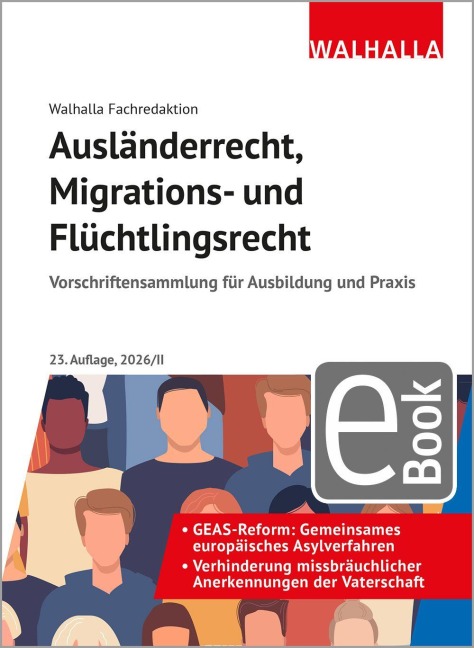 Ausländerrecht, Migrations- und Flüchtlingsrecht - Walhalla Fachredaktion