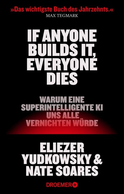 If Anyone Builds It, Everyone Dies - Eliezer Yudkowsky, Nate Soares