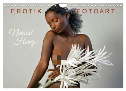 Cover-Bild zum Titel 'Erotik Fotoart - Natural Honeys (Wandkalender 2026 DIN A4 quer), CALVENDO Monatskalender' von 'Peter Walter'