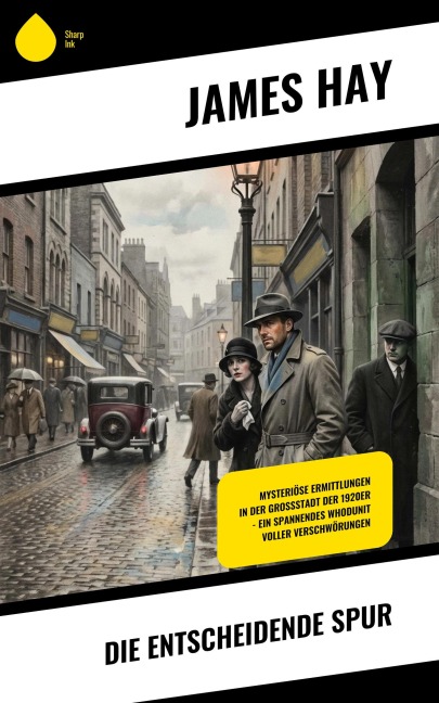 Die entscheidende Spur - James Hay