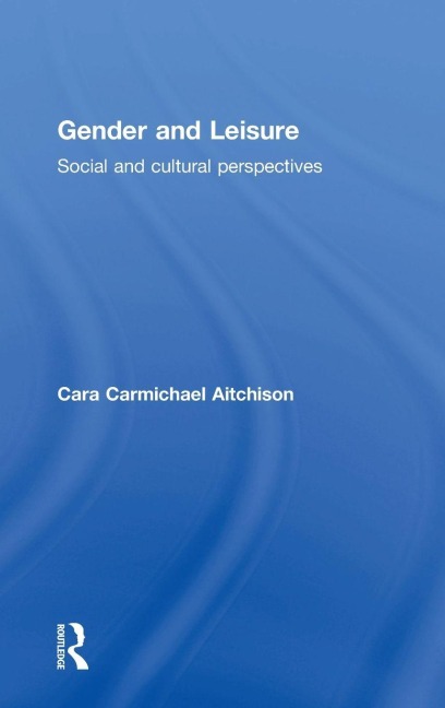 Gender and Leisure - Cara Carmichael Aitchison