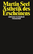 Cover-Bild zum Titel 'Ästhetik des Erscheinens' von 'Martin Seel'