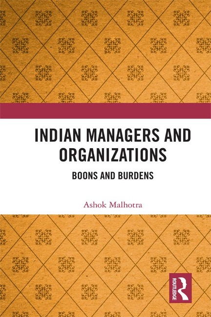 Indian Managers and Organizations - Ashok Malhotra
