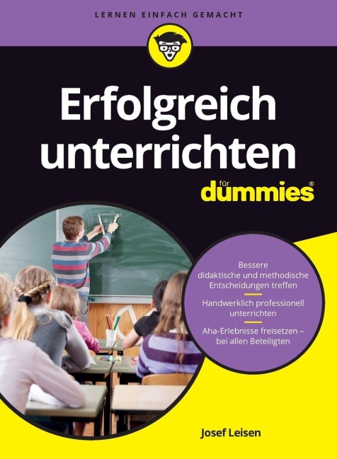 Erfolgreich unterrichten für Dummies - Josef Leisen
