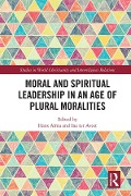 Cover-Bild zum Titel 'Moral and Spiritual Leadership in an Age of Plural Moralities' von ''
