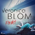 Cover-Bild zum Titel 'Förakt' von 'Veronica Blom'