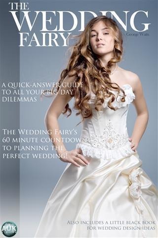 60 Minute Countdown to the Perfect Wedding - The Wedding Fairy George Watts