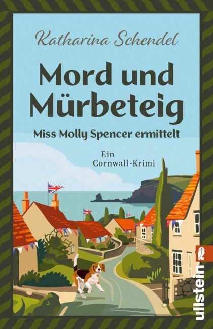 Mord und Mürbeteig - Miss Molly Spencer ermittelt - Katharina Schendel
