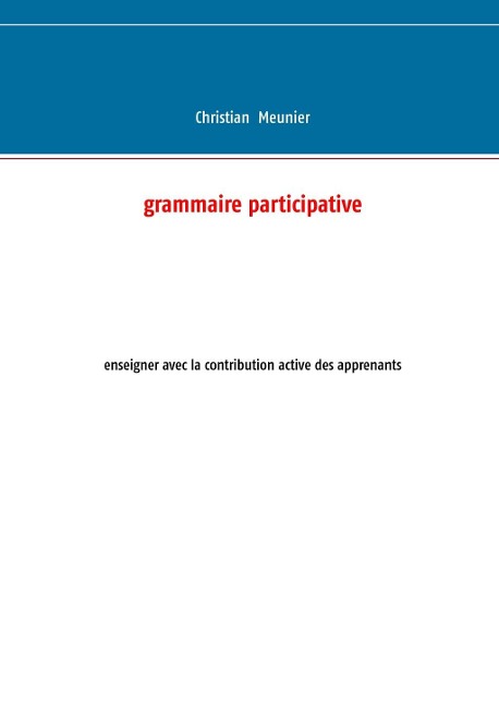 Grammaire participative - Christian Meunier