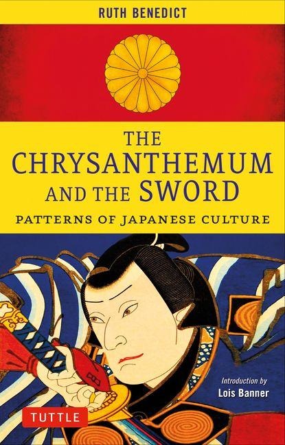 The Chrysanthemum and the Sword - Ruth Benedict
