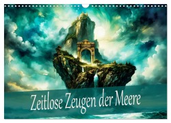 Cover-Bild zum Titel 'Zeitlose Zeugen der Meere (Wandkalender 2026 DIN A3 quer), CALVENDO Monatskalender' von 'Dusanka Djeric'
