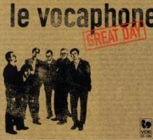 Great Day - Le Vocaphone