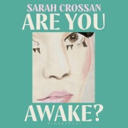 Cover-Bild zum Titel 'Are You Awake?' von 'Sarah Crossan'