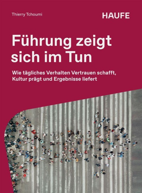 Führung zeigt sich im Tun - Thierry Tchoumi