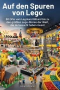 Cover-Bild zum Titel 'Auf den Spuren von Lego' von 'Lena Hofmann'