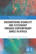 Cover-Bild zum Titel 'Encountering Disability and Citizenship through Contemporary Dance in Africa' von 'Yvette Hutchison, Lliane Loots'