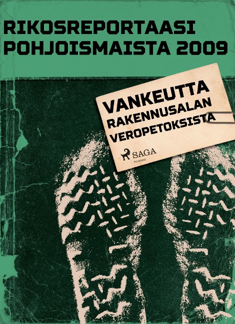 Vankeutta rakennusalan veropetoksista - Eri Tekijöitä