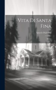 Cover-Bild zum Titel 'Vita Di Santa Fina: Scritta' von 'Ignazio Malenotti'
