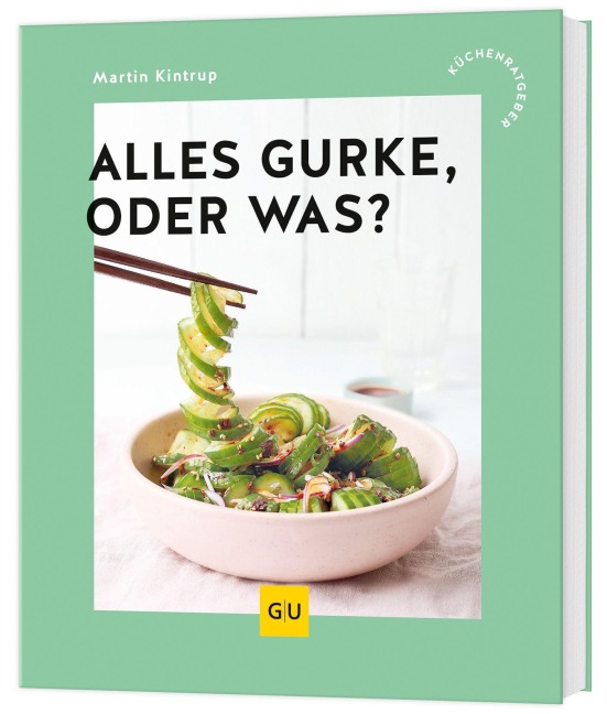 Alles Gurke, oder was? - Martin Kintrup