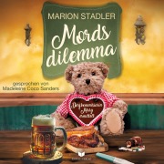 Cover-Bild zum Titel 'Mordsdilemma' von 'Marion Stadler'