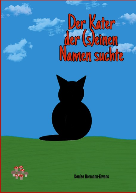 Der Kater der (s)einen Namen suchte - Denise Bormann-Ervens