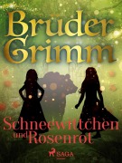 Cover-Bild zum Titel 'Schneewittchen und Rosenrot' von 'Brüder Grimm'