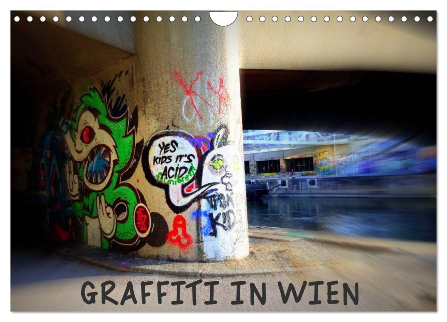 Graffiti in Wien (Wandkalender 2026 DIN A4 quer), CALVENDO Monatskalender - Werk Peter & Alessandra Seitz
