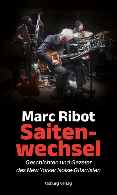 Saitenwechsel - Marc Ribot