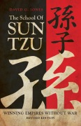 Cover-Bild zum Titel 'The School of Sun Tzu' von 'David G. Jones'