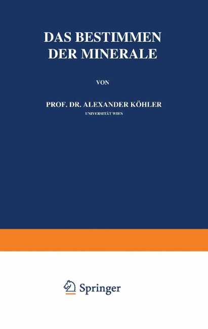 Das Bestimmen der Minerale - Alexander Köhler