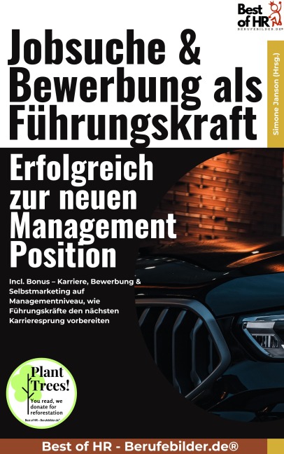 Jobsuche & Bewerbung als Führungskraft - Erfolgreich zur neuen Management-Position - Simone Janson