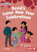 Cover-Bild zum Titel 'David's Lunar New Year Celebrations' von 'Lucie Miller'