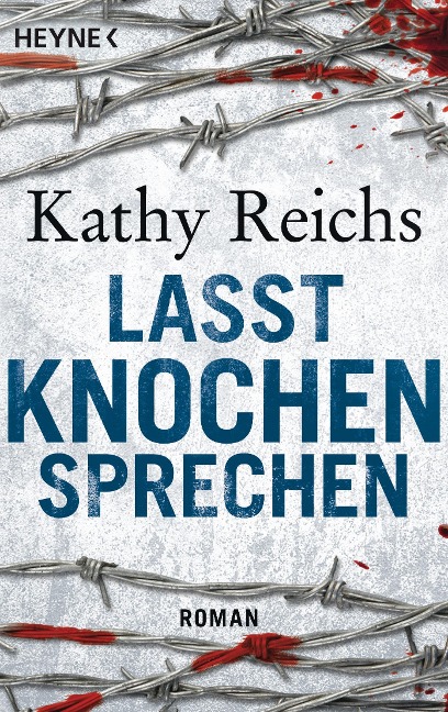 Reichs, K: Lasst Knochen sprechen - Kathy Reichs