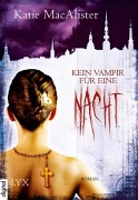 Cover-Bild zum Titel 'Kein Vampir für eine Nacht' von 'Katie MacAlister'