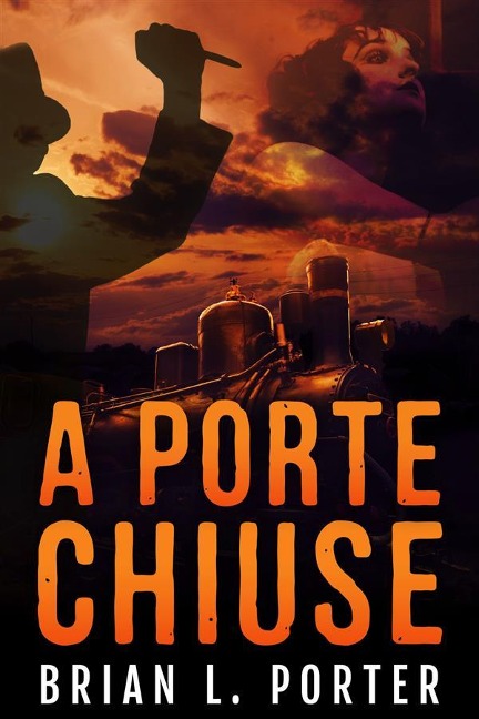 A Porte Chiuse - Brian L. Porter