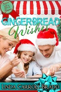 Cover-Bild zum Titel 'Gingerbread Wishes, book 1 (Sugar & Spice Bakery)' von 'Linda Carroll-Bradd'