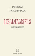Cover-Bild zum Titel 'Les mauvais fils' von 'Bruno Lafourcade, Patrice Jean'